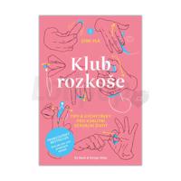 Kniha: Klub rozkoše - Tipy a triky pro kvalitní sexuální život